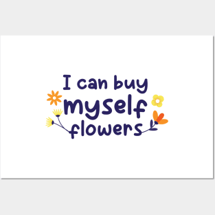 Buy myself Flowers, Yes I can Posters and Art